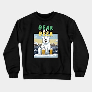 Bear vs Beer Crewneck Sweatshirt